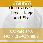 Guardians Of Time - Rage And Fire cd