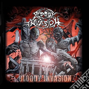 Bloody Invasion - Bloody Invasion cd musicale di Bloody Invasion