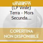 (LP Vinile) Terra - Mors Secunda (Coloured Edition) vinile