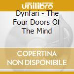 Dynfari - The Four Doors Of The Mind cd musicale di Dynfari