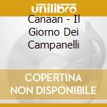 Canaan - Il Giorno Dei Campanelli cd