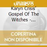 Karyn Crisis' Gospel Of The Witches - Covenant cd