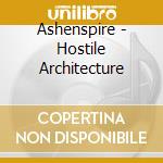 Ashenspire - Hostile Architecture cd