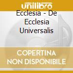 Ecclesia - De Ecclesia Universalis cd