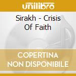 Sirakh - Crisis Of Faith cd musicale