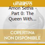 Amon Sethis - Part 0: The Queen With Golden Hair cd