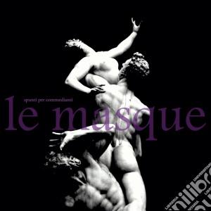 Le Masque - Spunti Per Commedianti cd musicale di Masque Le