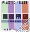 Plastic Trash - Slag On The Tracks 1983-1985 cd