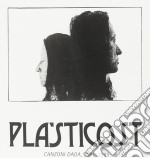 Pla'sticost - Canzoni Dada, 1981-1985