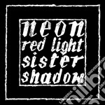 (LP Vinile) Neon - Red Light/sister Shadow(ltd 500 Copies)