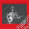 (LP Vinile) Roscoe Holcomb - Across The Rocky Mountain cd