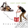 Chop Chop Band - Rialimenta cd