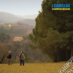 Camillas (I) - Le Politiche Del Prato cd musicale di I Camillas