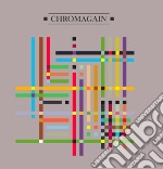 Chromagain - Any Colour We Liked