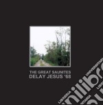 Great Saunites - Delay Jesus '68