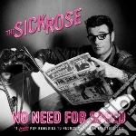 Sick Rose (The) - No Need For Speed cd