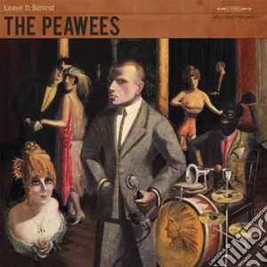 Peawees - Leave It Behind cd musicale di Peawees