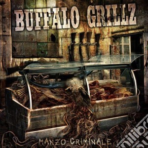 Buffalo Grillz - Manzo Criminale cd musicale di Grillz Buffalo