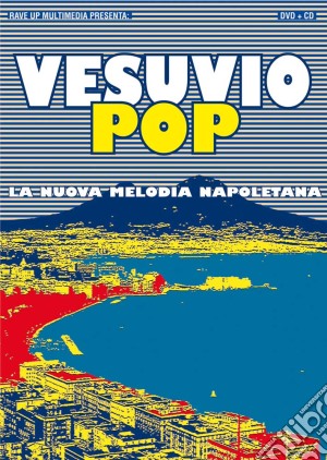 Vesuvio Pop (Cd+Dvd) cd musicale di Artisti Vari