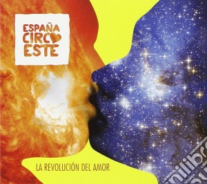 Espana Circo Este - La Revolucion Del Amor cd musicale di Espana Circo Este