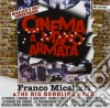 Franco Micalizzi & The Big Bubbling Band - Cinema A Mano Armata cd musicale di Franco & Micalizzi