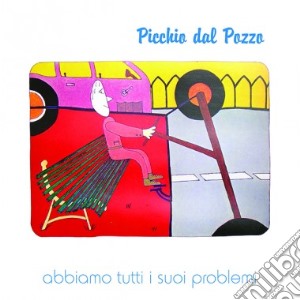 (LP Vinile) Picchio Dal Pozzo - Abbiamo Tutti I Suoi Problemi lp vinile di Picchio Dal Pozzo