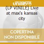(LP VINILE) Live at max's kansas city cd