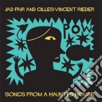 (LP Vinile) Jad Fair / Gilles-Vincent Rieder - Songs From A Haunted House vinile