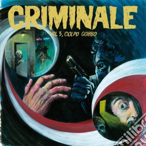 (LP Vinile) Criminale: Vol.3 - Colpo Gobbo / Various (Lp+Cd) lp vinile di Artisti Vari