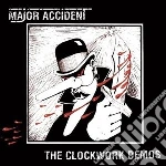 (LP Vinile) Major Accident - Clockwork Demos vinile