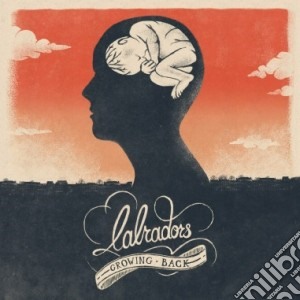 Labradors - Growing Back cd musicale di Labradors