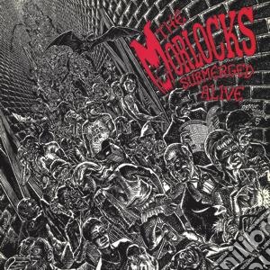 Morlocks - Submerged Alive cd musicale di Morlocks