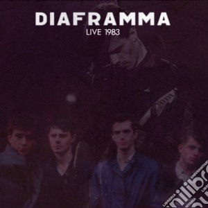 Diaframma - Live 1983 cd musicale di Diaframma