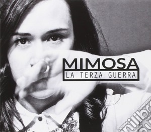 Mimosa - La Terza Guerra cd musicale di Mimosa