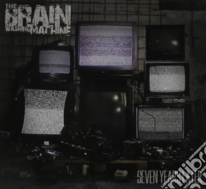 Brain Washing Machine - Seven Years Later cd musicale di Brain washing machin