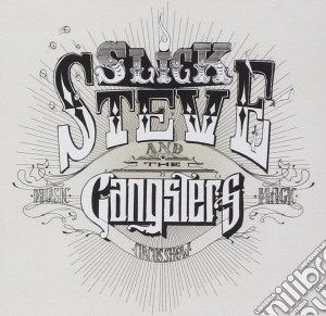 Steve Slick And The Gangsters - Slick Steve And The Gangsters cd musicale di Slick steve and gang