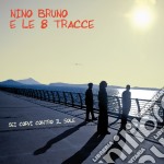 Nino Bruno E Le 8 Tracce - Sei Corvi Contro Il Sole