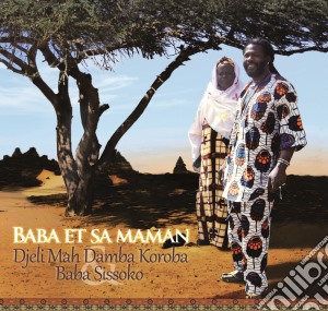 Djeli Mah Damba Koroba & Baba Sissoko - Baba Et Sa Maman cd musicale di Damba koroba/b. siss