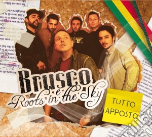 Brusco & Roots In The Sky - Tutto Apposto cd musicale di Brusco & roots in the sky
