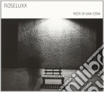 Roseluxx - Resti Di Una Cena