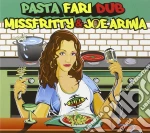 Missfritty & Joe Ari - Pastafari Dub cd