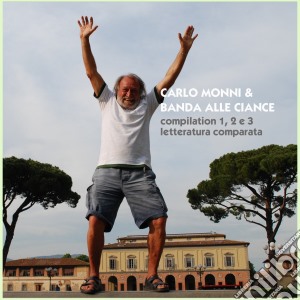 Carlo Monni & Banda Alle Ciance - Compilation 1, 2 E 3 cd musicale di Carlo monni & banda