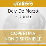 Dely De Marzo - Uomo cd