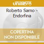 Roberto Sarno - Endorfina cd