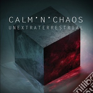Calm'N'Chaos - Unextraterrestrial cd musicale di Calm'N'Chaos