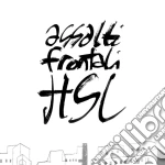 Assalti Frontali - Hsl cd