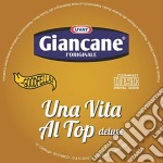 Giancane - Una Vita Al Top (Deluxe)