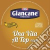 Giancane - Una Vita Al Top (Deluxe) cd