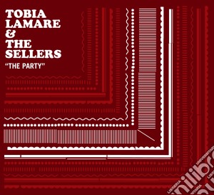 Lamare Tobia & The Seller - Party cd musicale di LAMARE TOBIA & THE S