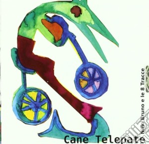 Nino Bruno E Le 8 Tracce - Cane Telepate cd musicale di NINO BRUNO E LE 8 TR